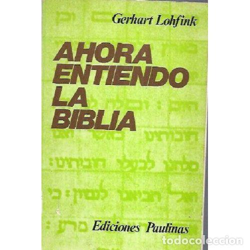 Libros: AHORA ENTIENDO LA BIBLIA - GERHARD LOHFINK - Foto 1