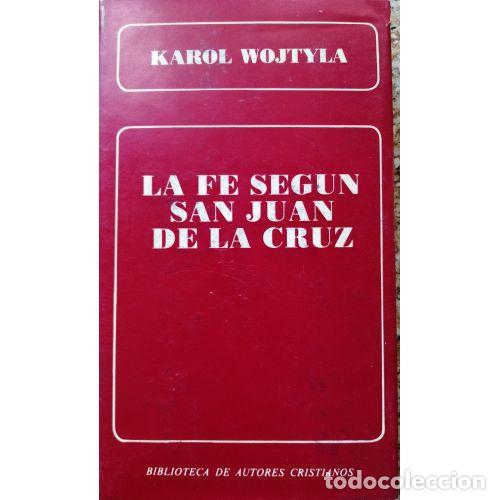 Livros em segunda m&atilde;o: LA FE EN SAN JUAN DE LA CRUZ - KAROL WOJTYLA