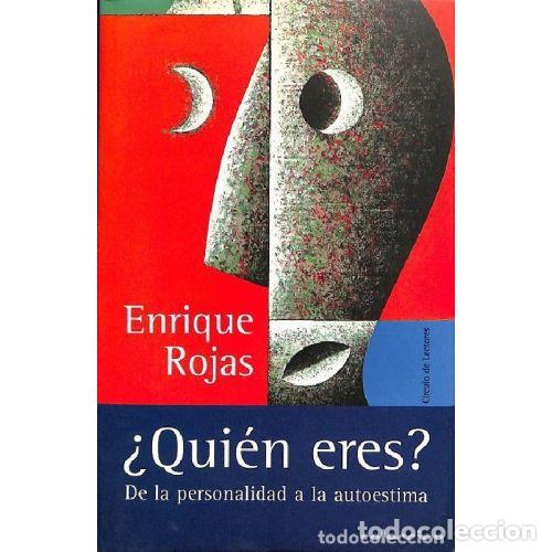 Libros: &iquest;QUIEN ERES?. DE LA PERSONALIDAD A LA AUTOESTIMA - ENRIQUE ROJAS