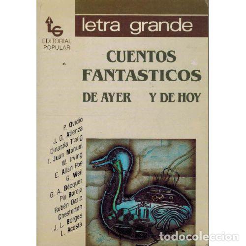 Libri di seconda mano: CUENTOS FANT&Aacute;STICOS DE AYER Y HOY - VARIOS AUTORES