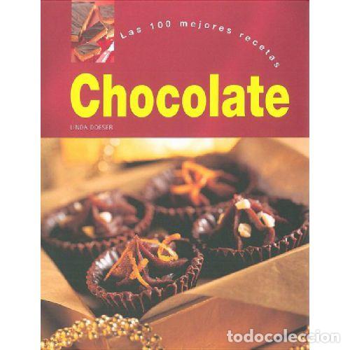 Livros em segunda m&atilde;o: CHOCOLATE. LAS 100 MEJORES RECETAS - LINDA DOESER