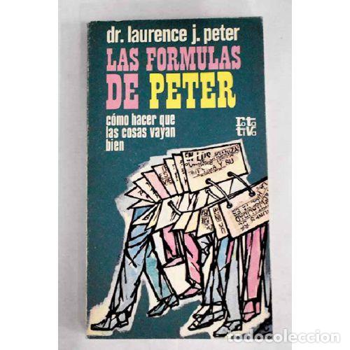 Libros: LAS FORMULAS DE PETER - DR. LAURENCE J. PETER - Foto 1