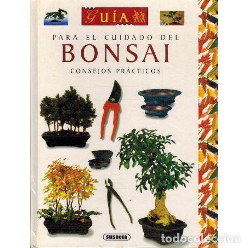 Libros: GUIA PARA EL CUIDADO DEL BONSAI. CONSEJOS PRACTICOS - JEAN DANIEL NESSMANN - Foto 1