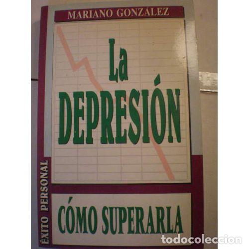 Livros em segunda m&atilde;o: LA DEPRESION: COMO SUPERARLA - MARIANO GONZALEZ RAMIREZ
