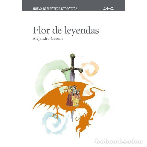 Libros: FLOR DE LEYENDAS - ALEJANDRO CASONA - Foto 1