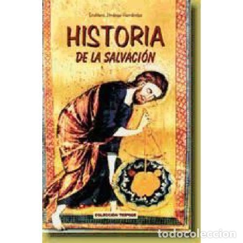 Libros: HISTORIA DE LA SALVACION. - EMILIANO JIMENEZ HERNANDEZ - Foto 1