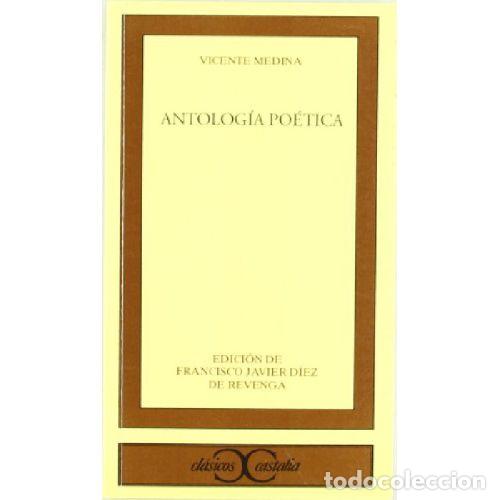 B&uuml;cher: ANTOLOG&Iacute;A PO&Eacute;TICA - VICENTE MEDINA