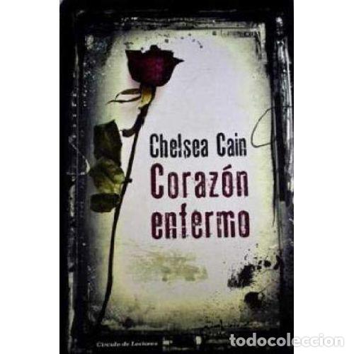 Libros: CORAZON ENFERMO - CHELSEA CAIN - Foto 1