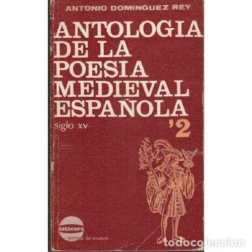Libri di seconda mano: ANTOLOGIA DE LA POESIA MEDIEVAL ESPA&Ntilde;OLA II. SIGLO XV - ANTONIO DOMINGUEZ REY