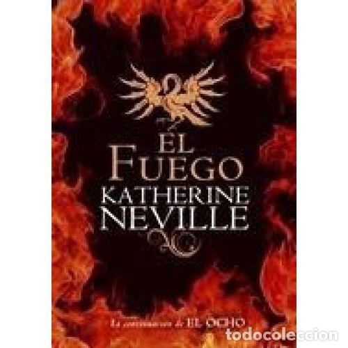Libros: EL FUEGO - KATHERINE NEVILLE - Foto 1