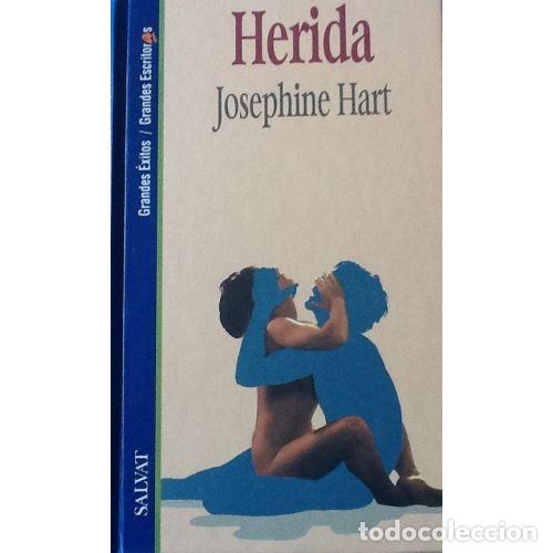 Libros: HERIDA - JOSEPHINE HART