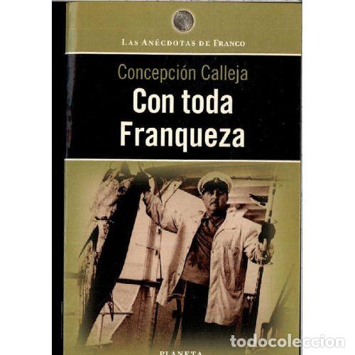 B&uuml;cher: CON TODA FRANQUEZA - CONCEPCION CALLEJA