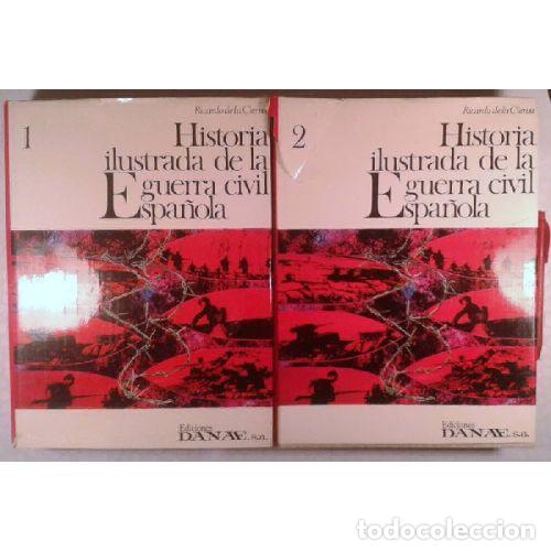 Livros em segunda m&atilde;o: HISTORIA ILUSTRADA DE LA GUERRA CIVIL ESPA&Ntilde;OLA 2 TOMOS - RICARDO DE LA CIERVA