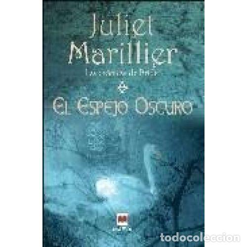 Libros: EL ESPEJO OSCURO - JULIET MARILLIER - Foto 1