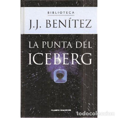 books: LA PUNTA DEL ICEBERG - J. J. BENITEZ