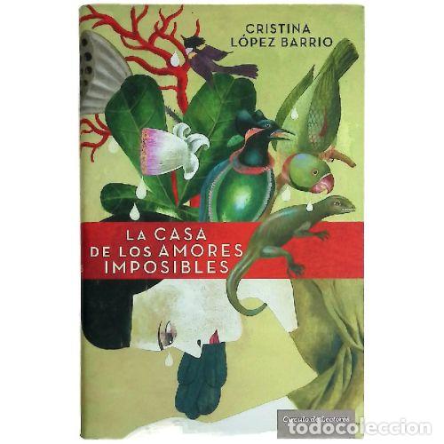 Livros em segunda m&atilde;o: LA CASA DE LOS AMORES IMPOSIBLES - CRISTINA LOPEZ BARRIO