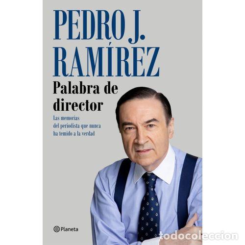 Libros: PALABRA DE DIRECTOR - PEDRO J.RAM&Iacute;REZ,