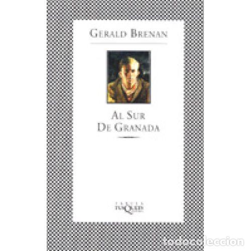 Libros: AL SUR DE GRANADA - GERALD BRENAN