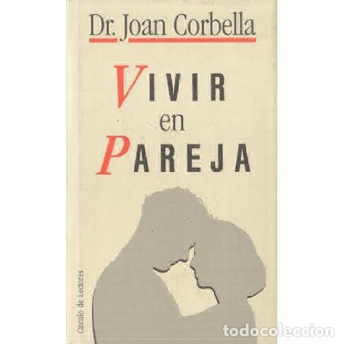 Libros: VIVIR EN PAREJA - JOAN CORBELLA - Foto 1
