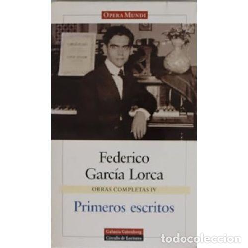 B&uuml;cher: PRIMEROS ESCRITOS. OBRAS COMPLETAS IV - FEDERICO GARC&Iacute;A LORCA