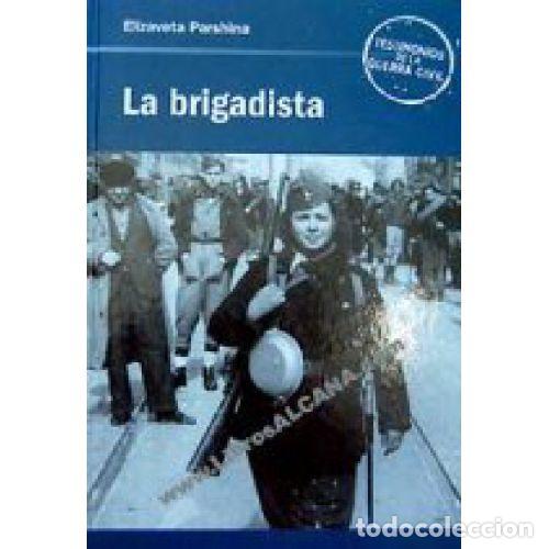 Livros em segunda m&atilde;o: LA BRIGADISTA - ELIZAVETA PARSHINA