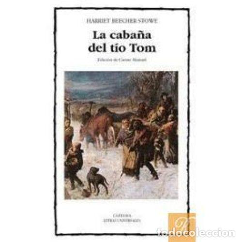 Libros: LA CABA&Ntilde;A DEL TIO TOM - HARRIET BEECHER STOWE - Foto 1