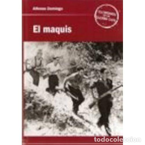 Libri di seconda mano: EL MAQUIS - ALFONSO DOMINGO