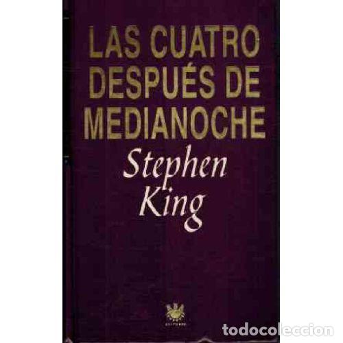 Livres: LAS CUATRO DESPUES DE MEDIANOCHE - STEPHEN KING
