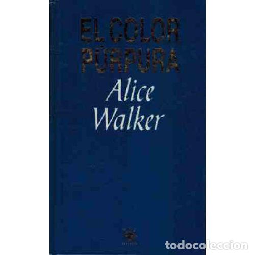 Libros: EL COLOR PURPURA - ALICE WALKER - Foto 1