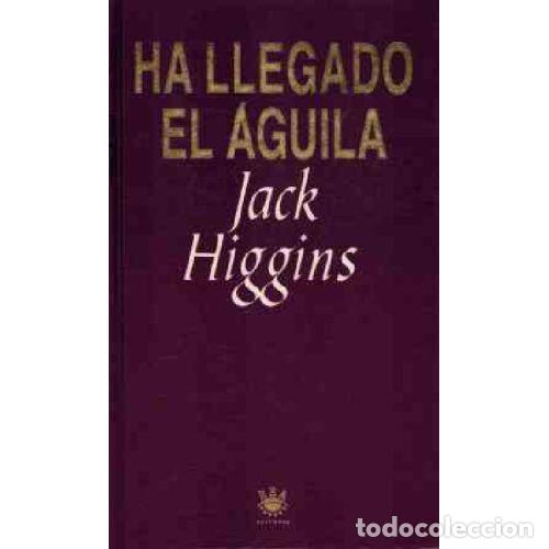 Livres: HA LLEGADO EL AGUILA - JACK HIGGINS
