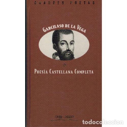 B&uuml;cher: POESIA CASTELLANA COMPLETA - GARCILASO DE LA VEGA