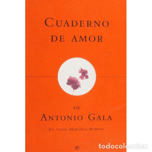 Libri di seconda mano: CUADERNO DE AMOR - ANTONIO GALA