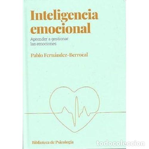 Livres: INTELIGENCIA EMOCIONAL. APRENDER A GESTIONAR LAS EMOCIONES - PABLO FERNANDEZ BERROCAL
