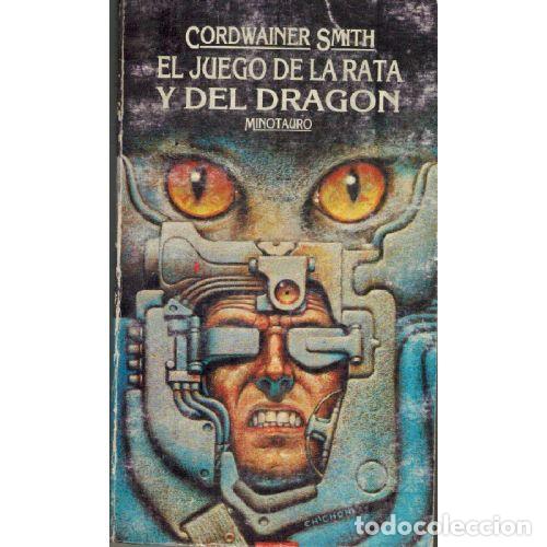 Libros: EL JUEGO DE LA RATA Y DEL DRAGON - CORDWAINER SMITH - Foto 1