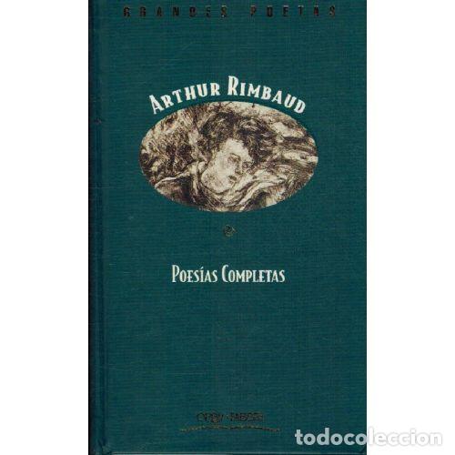 Libros: POESIAS COMPLETAS - ARTHUR RIMBAUD