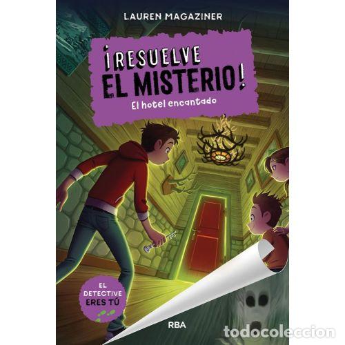 B&uuml;cher: &iexcl;RESUELVE EL MISTERIO! 3. EL HOTEL ENCANTADO - LAUREN MAGAZINER