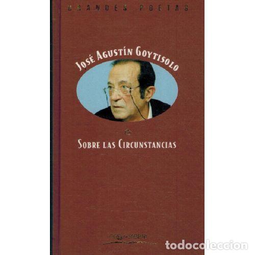 Libri di seconda mano: SOBRE LAS CIRCUNSTANCIAS - JOSE AGUSTIN GOYTISOLO