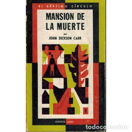 B&uuml;cher: MANSION DE LA MUERTE - JOHN DICKSON CARR