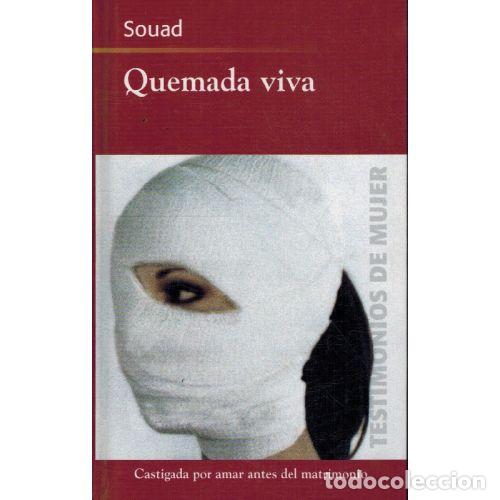Libros: QUEMADA VIVA - SOUAD - Foto 1