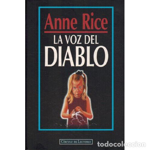 Libri di seconda mano: LA VOZ DEL DIABLO - ANNE RICE