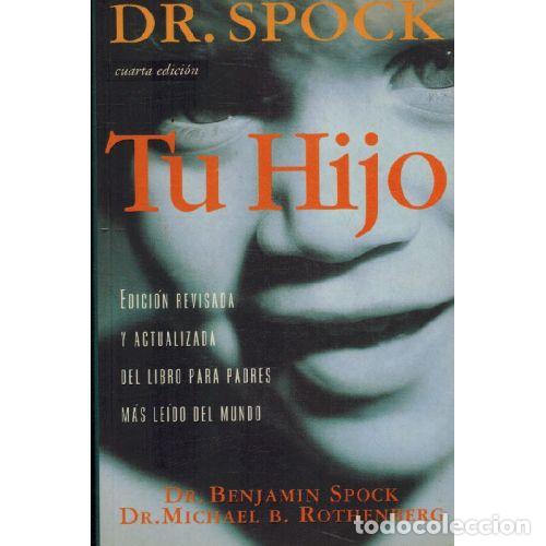 B&uuml;cher: TU HIJO - BENJAMIN SPOCK / MICHAEL ROTHRNBERG