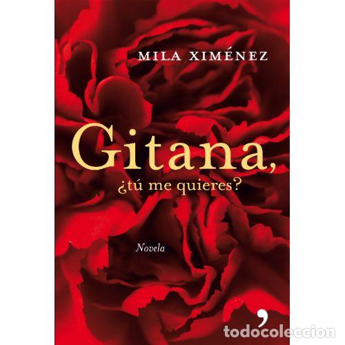 Livros em segunda m&atilde;o: GITANA, &iquest;T&Uacute; ME QUIERES? - MILA XIM&Eacute;NEZ