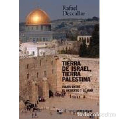 Livros em segunda m&atilde;o: TIERRA DE ISRAEL, TIERRA PALESTINA - RAFAEL DEZCALLAR