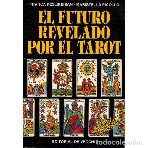 Livros em segunda m&atilde;o: EL FUTURO REVELADO POR EL TAROT - FRANCA FESLIKENIAN / MARISTELLA PICOLLO