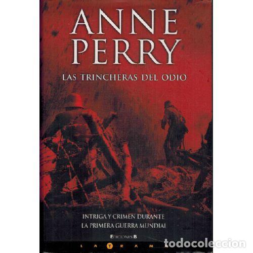 Livres: LAS TRINCHERAS DEL ODIO - ANNE PERRY