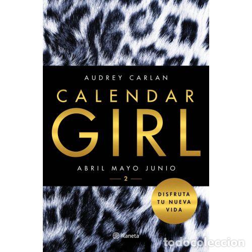 Libri di seconda mano: CALENDAR GIRL 2. ABRIL, MAYO, JUNIO - AUDREY CARLAN