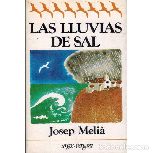Libros: LAS LLUVIAS DE SAL - JOSEP MELIA