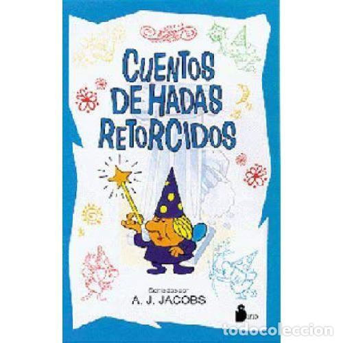 Livres: CUENTOS DE HADAS RETORCIDOS - A J JACOBS
