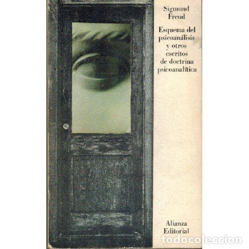 B&uuml;cher: ESQUEMA DEL PSICOANALISIS Y OTROS ESCRITOS DE DOCTRINA PSICOANALITICA - SIGMUND FREUD