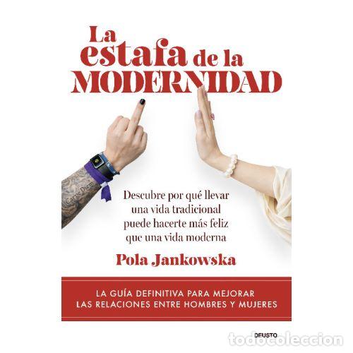 B&uuml;cher: LA ESTAFA DE LA MODERNIDAD - POLA JANKOWSKA